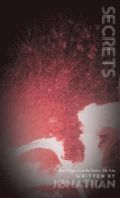 Jonathan - Secrets (The Nine Series, Book 8), Inbunden