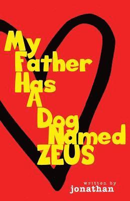 My Father Has A Dog Named Zeus 1