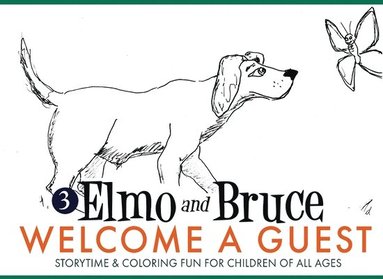 bokomslag Elmo and Bruce Go Welcome a Guest: Storytime & Coloring Fun for Children of All Ages