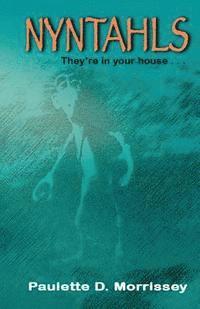 Nyntahls: They're in your house... 1