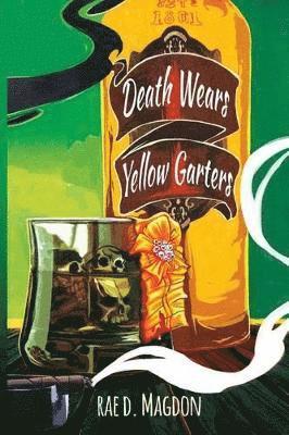 Rae D Magdon - Death Wears Yellow Garters, Häftad