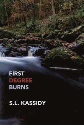S L Kassidy, S. L. Kassidy, S.L. Kassidy - First Degree Burns, Häftad