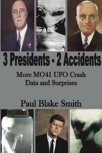 bokomslag 3 Presidents, 2 Accidents