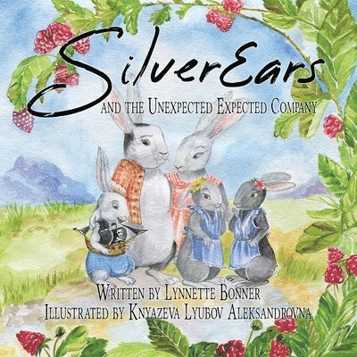 SilverEars and the Unexpected Expected Company: A Funny Children's Picture Book about Procrastination 1