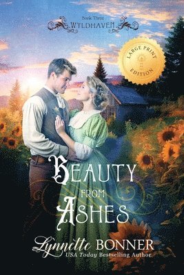 Beauty from Ashes (Large Print Edition)
