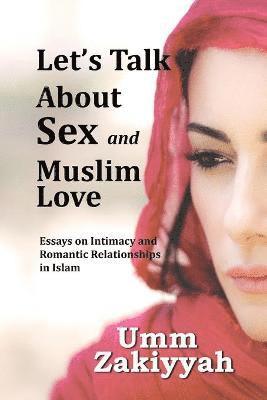 Let's Talk About Sex and Muslim Love 1