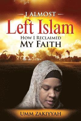 I Almost Left Islam 1