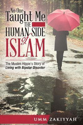 No One Taught Me the Human Side of Islam 1