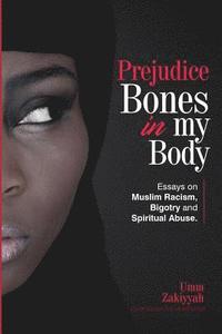 bokomslag Prejudice Bones in My Body