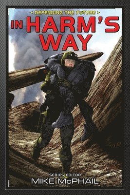 Bud Sparhawk, Robert Greenberger, Mike McPhail - In Harm's Way, Häftad