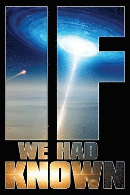 Jody Lynn Nye, Robert Greenberger, Mike McPhail - If We Had Known, Häftad