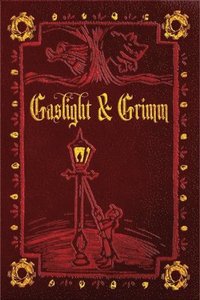 bokomslag Gaslight & Grimm