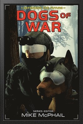 Brenda Cooper, David Sherman, Mike McPhail - Dogs of War, Häftad