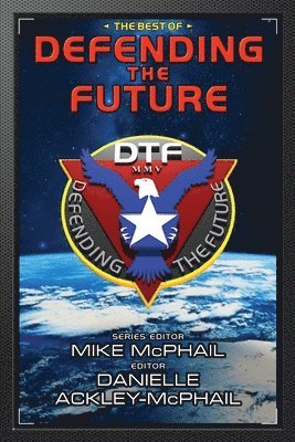 McDevitt Jack, Charles E Gannon, Mike McPhail - Best of Defending the Future, Häftad