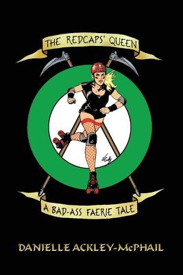 Danielle Ackley-McPhail, Danielle Ackley-Mcphail - Redcaps' Queen, Häftad