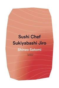 bokomslag Sushi Chef: Sukiyabashi Jiro