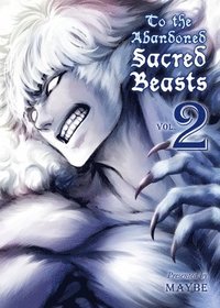 bokomslag To The Abandoned Sacred Beasts Vol. 2