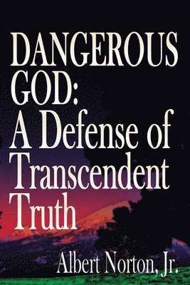Albert Norton - Dangerous God, Häftad