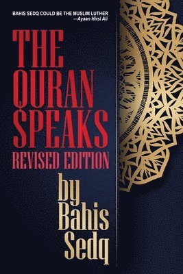 Bahis Sedq - Quran Speaks - Revised Edition, Häftad