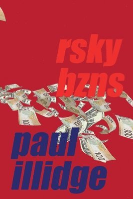 Paul Illidge - Rsky Bzns, Häftad