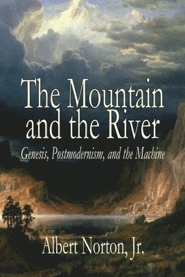 Albert Norton - Mountain and the River, Häftad
