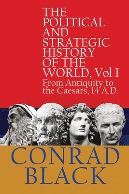 bokomslag The Political and Strategic History of the World, Vol I