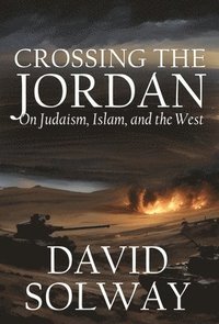 bokomslag Crossing the Jordan