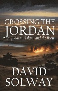 bokomslag Crossing the Jordan