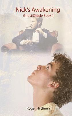 Nick's Awakening: Ghost Oracle Book 1