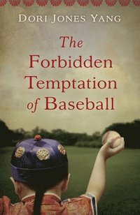 bokomslag The Forbidden Temptation of Baseball