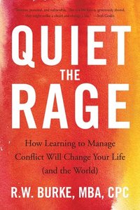 bokomslag Quiet the Rage