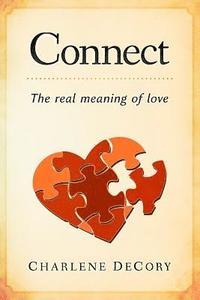 bokomslag Connect: The real meaning of love
