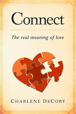 Connect: The real meaning of love