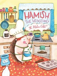bokomslag Hamish the Hedgehog, the Kitchen Critter