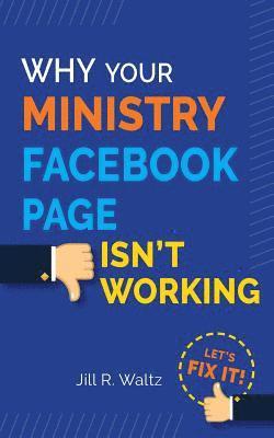 Why Your Ministry Facebook Page Isn't Working: Let's Fix It! 1