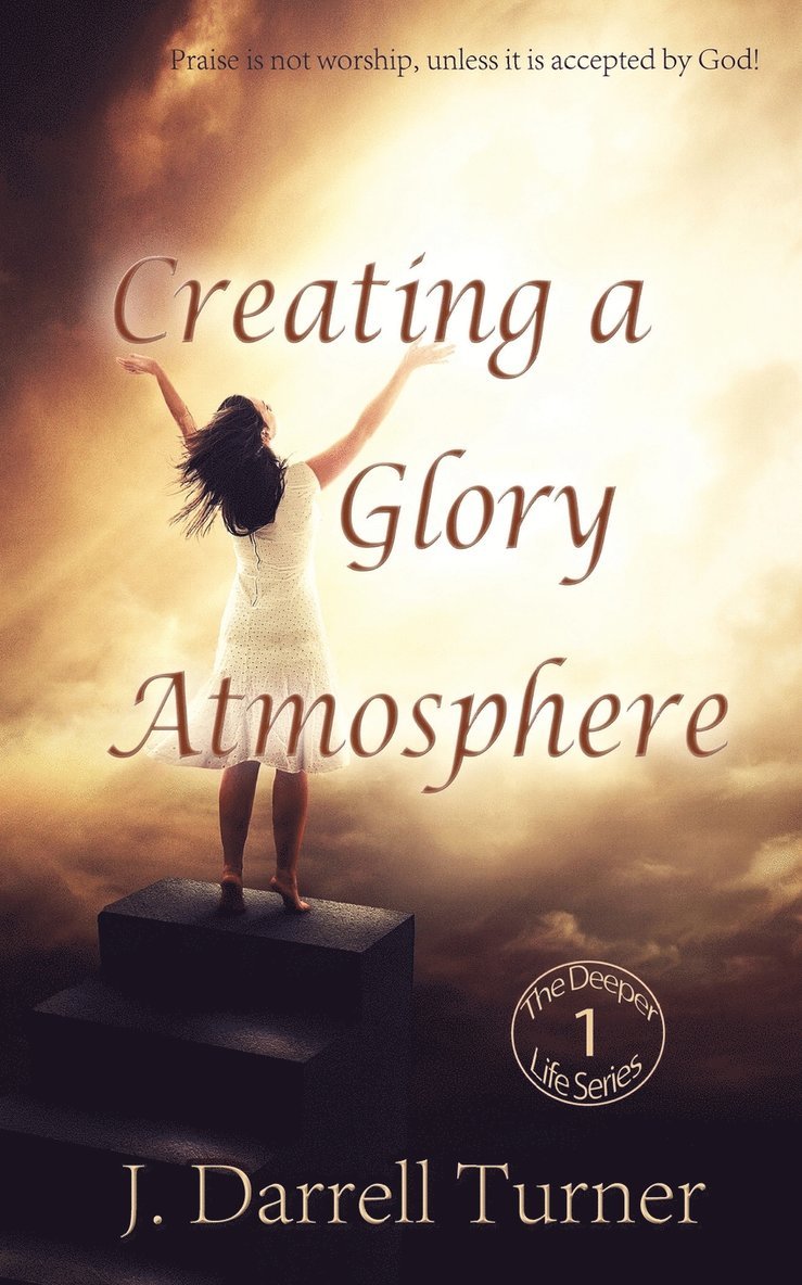 Creating a Glory Atmosphere 1