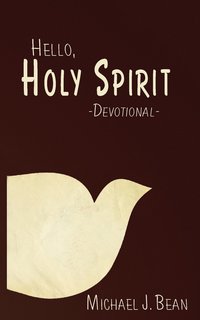 bokomslag Hello, Holy Spirit