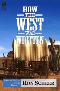bokomslag How the West Was Written