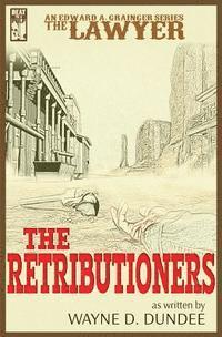 The Lawyer: The Retributioners 1