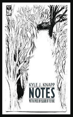 Kyle J Knapp - Notes, Häftad