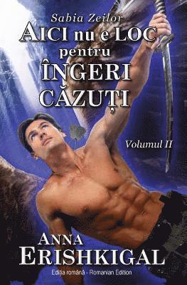 Aici nu e loc pentru îngeri căzuţi (Ediția română)