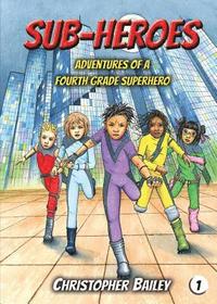 bokomslag Adventures of a Fourth Grade Superhero