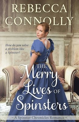 Merry Lives of Spinsters