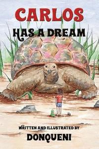 bokomslag Carlos Has a Dream