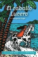 bokomslag El caballo Lucero