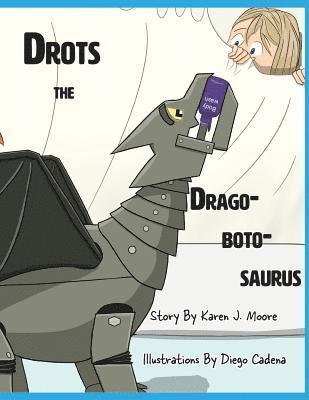 Drots the Dragobotosaurus 1