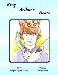 bokomslag King Arthur's Heart