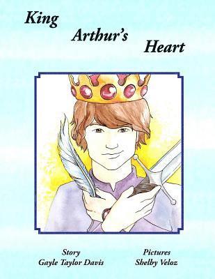 bokomslag King Arthur's Heart