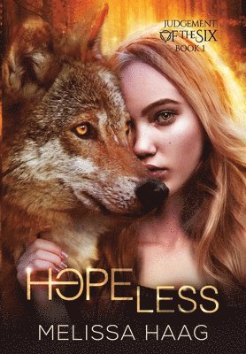 Melissa Haag - Judgement of the Six Duology, Inbunden