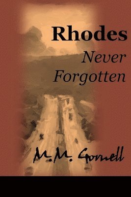 Rhodes Never Forgotten